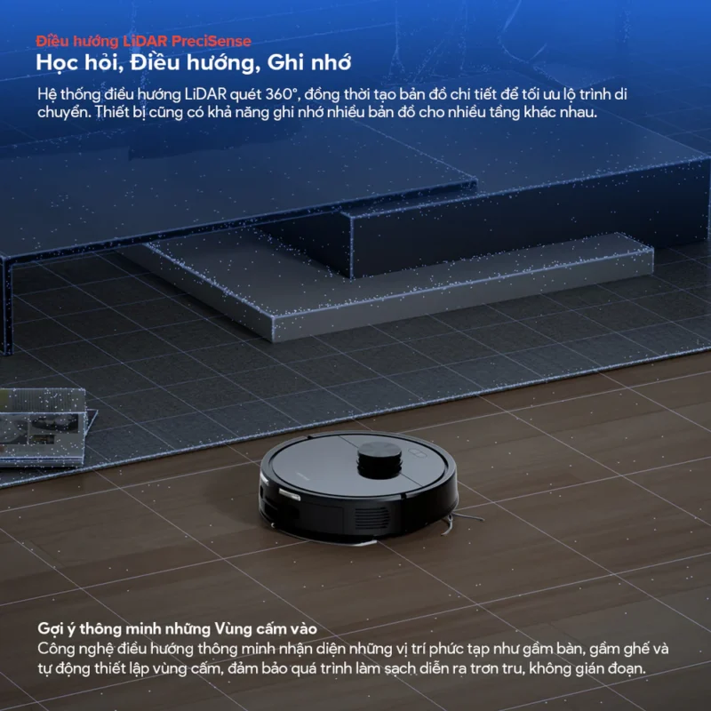 Roborock Q7 Pro Max+ sử dụng hệ thống điều hướng LiDAR PreciSense với khả năng quét 360°, giúp robot nhận diện toàn bộ không gian xung quanh, tạo bản đồ chi tiết và tối ưu lộ trình di chuyển trong quá trình làm sạch.